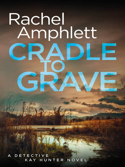 Title details for Cradle to Grave by Rachel Amphlett - Wait list